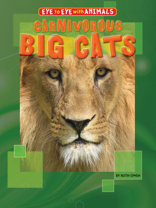 Title details for Carnivorous Big Cats by Ruth Owen - Available